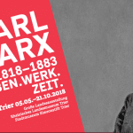05. Mai – 21. Oktober 2018 | Karl Marx Ausstellung in Trier